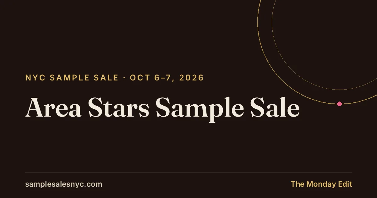Area Stars Sample Sale, Oct 6–7, 2026