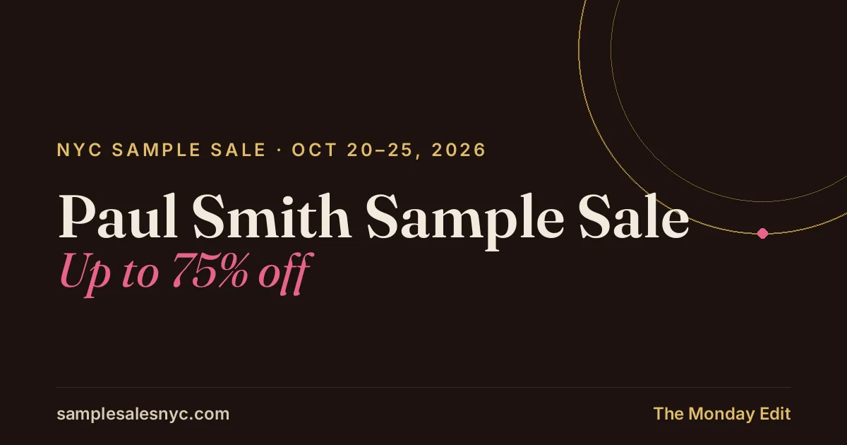 Paul Smith Sample Sale, Oct 20–25, 2026, Up to 75% off