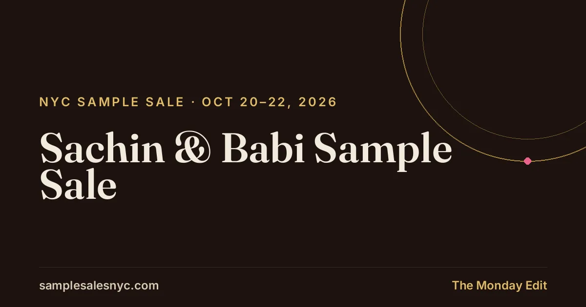 Sachin & Babi Sample Sale, Oct 20–22, 2026
