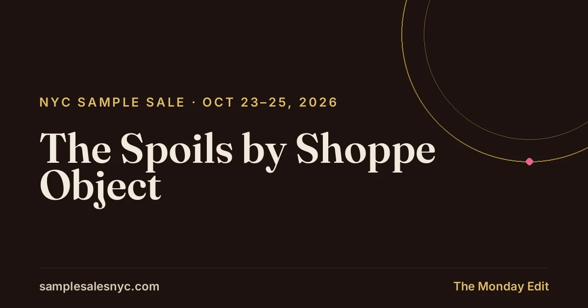 The Spoils by Shoppe Object, Oct 23–25, 2026
